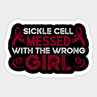 Sickle Cell Messed With The Wrong Girl Sickle Cell Awareness Sticker